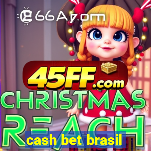 cash bet brasil